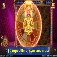 jacqueline santos nua