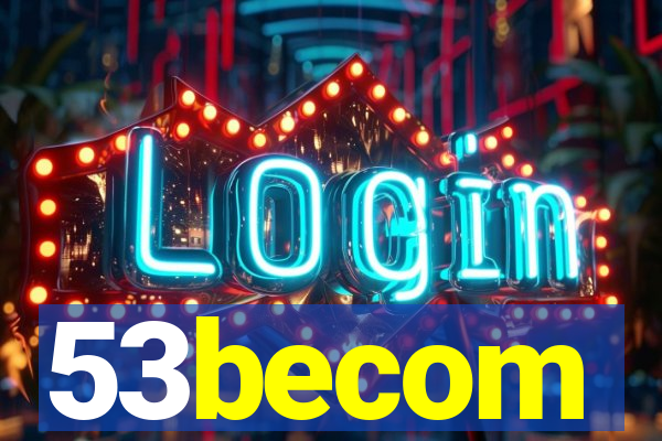 53becom
