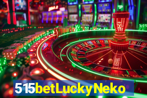 515betLuckyNeko