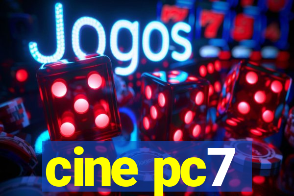 cine pc7