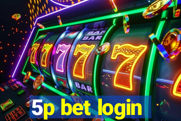 5p bet login