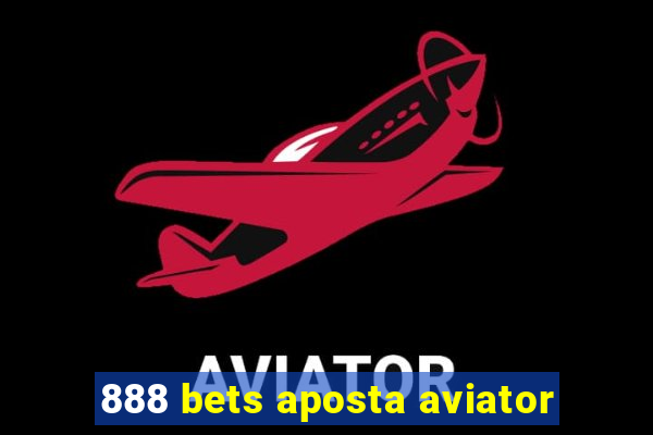 888 bets aposta aviator