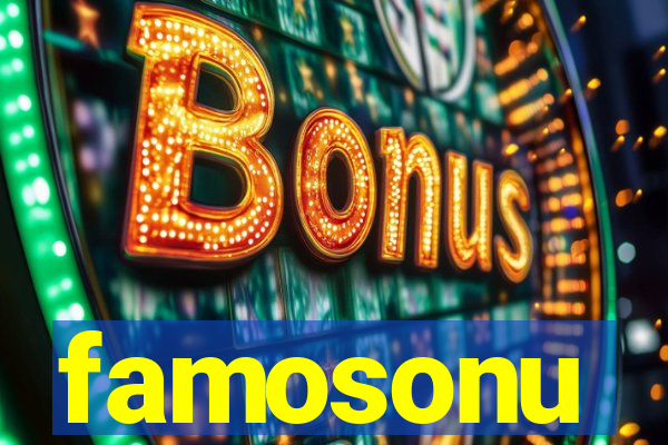famosonu