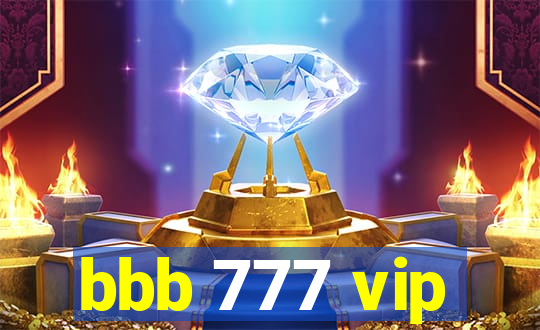 bbb 777 vip