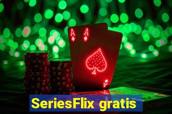 SeriesFlix gratis