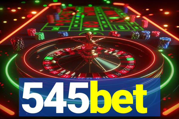 545bet