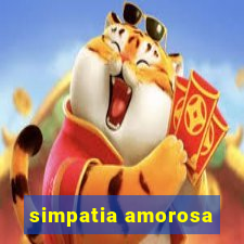 simpatia amorosa