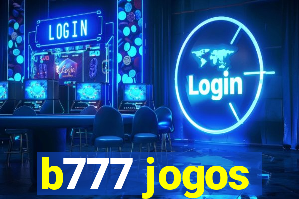 b777 jogos