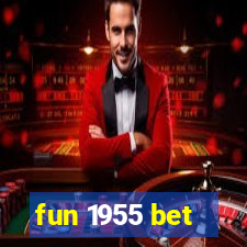 fun 1955 bet