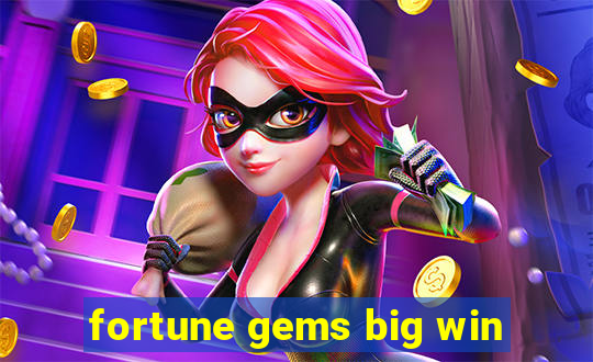 fortune gems big win