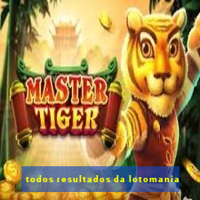 todos resultados da lotomania