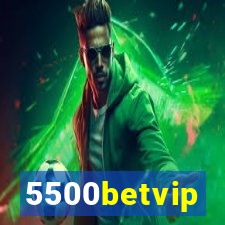 5500betvip