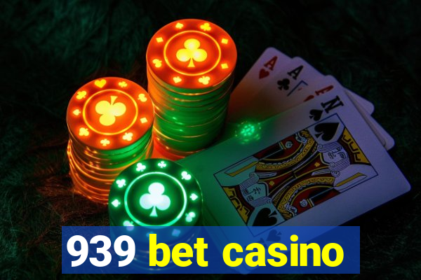 939 bet casino