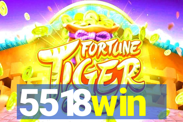 5518win