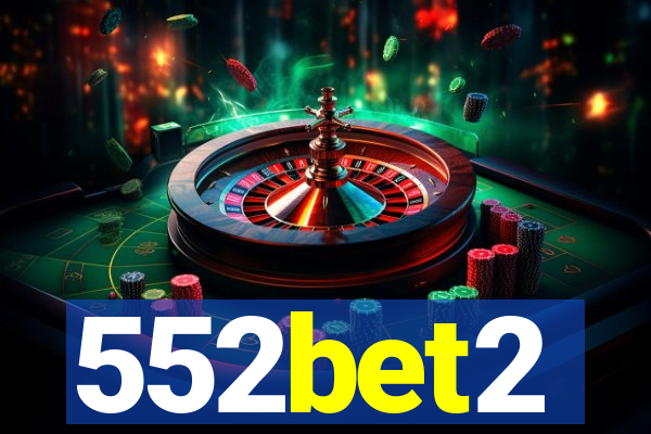 552bet2