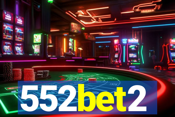 552bet2
