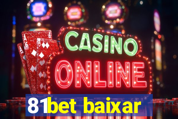 81bet baixar