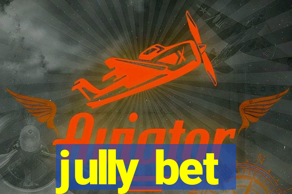 jully bet