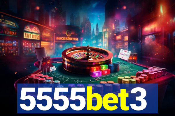 5555bet3
