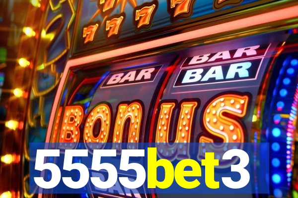 5555bet3