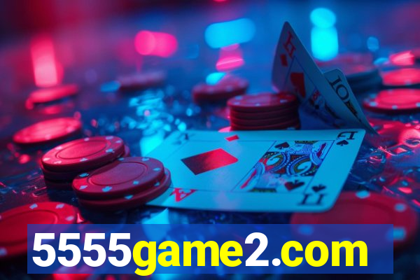 5555game2.com