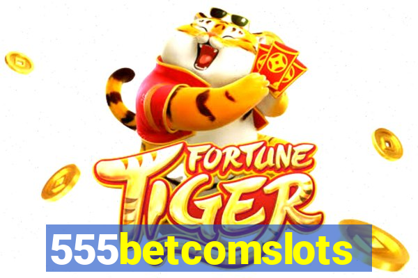 555betcomslots