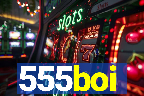555boi