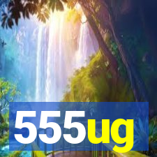 555ug
