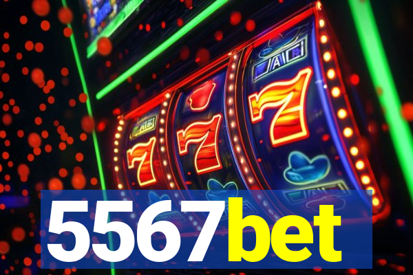5567bet