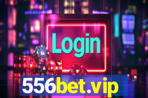 556bet.vip