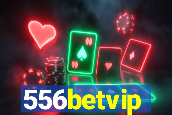556betvip