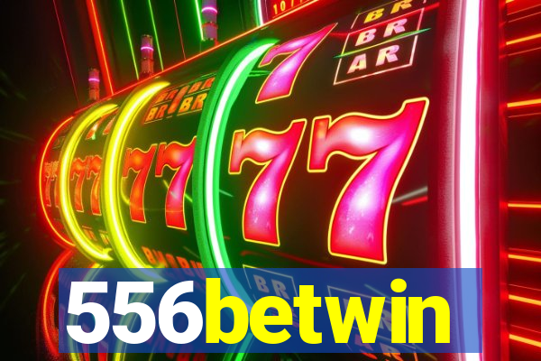 556betwin