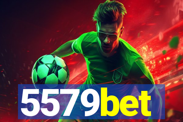 5579bet