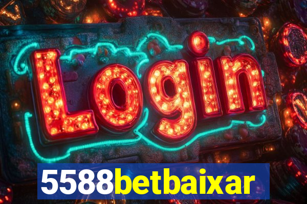 5588betbaixar