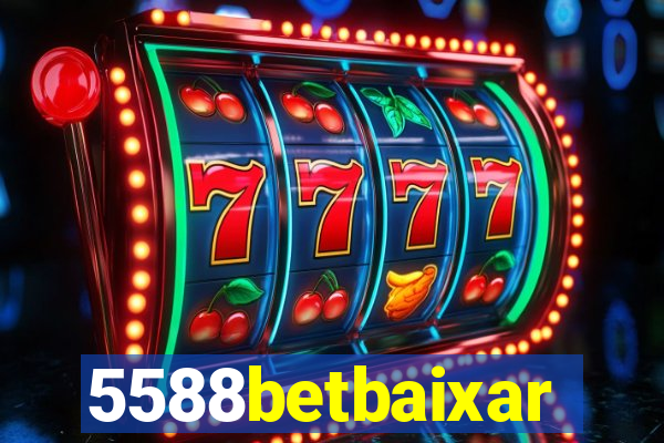 5588betbaixar