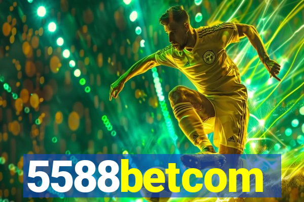 5588betcom