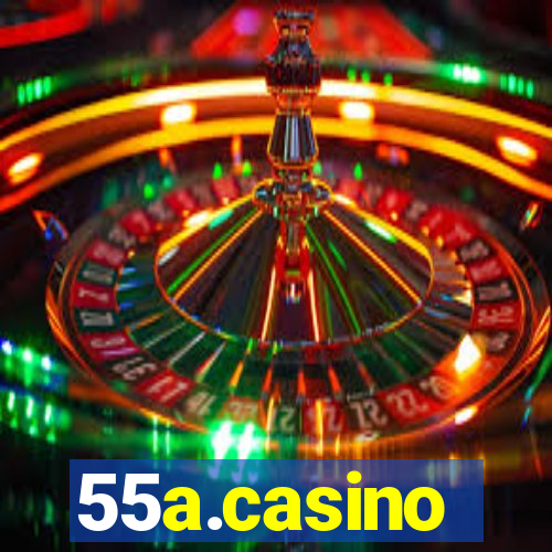 55a.casino