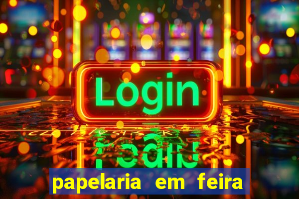 papelaria em feira de santana