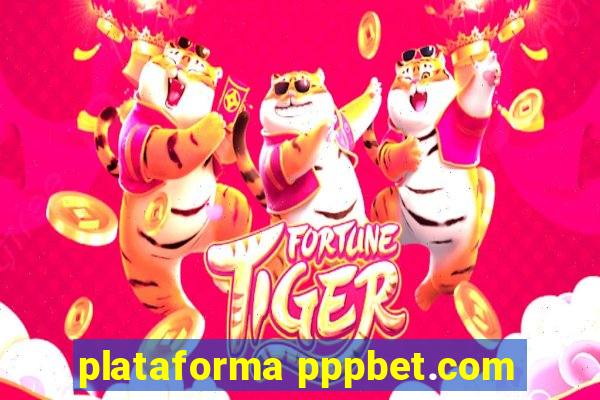 plataforma pppbet.com