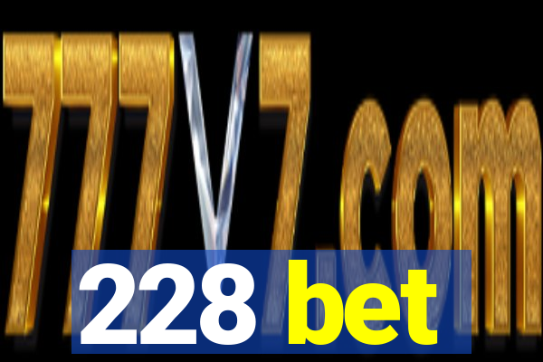228 bet
