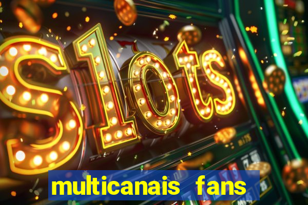 multicanais fans jogo ao vivo