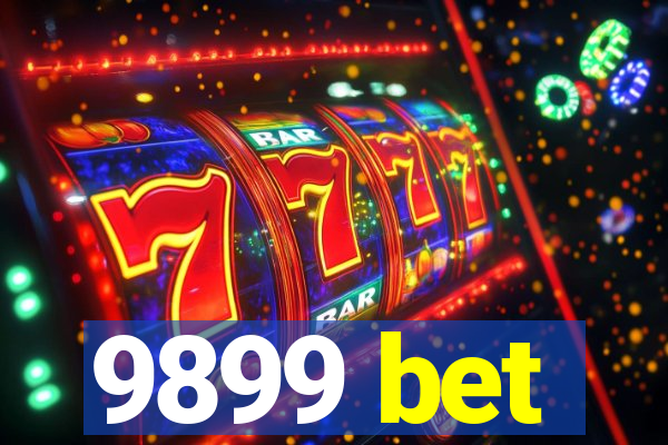9899 bet