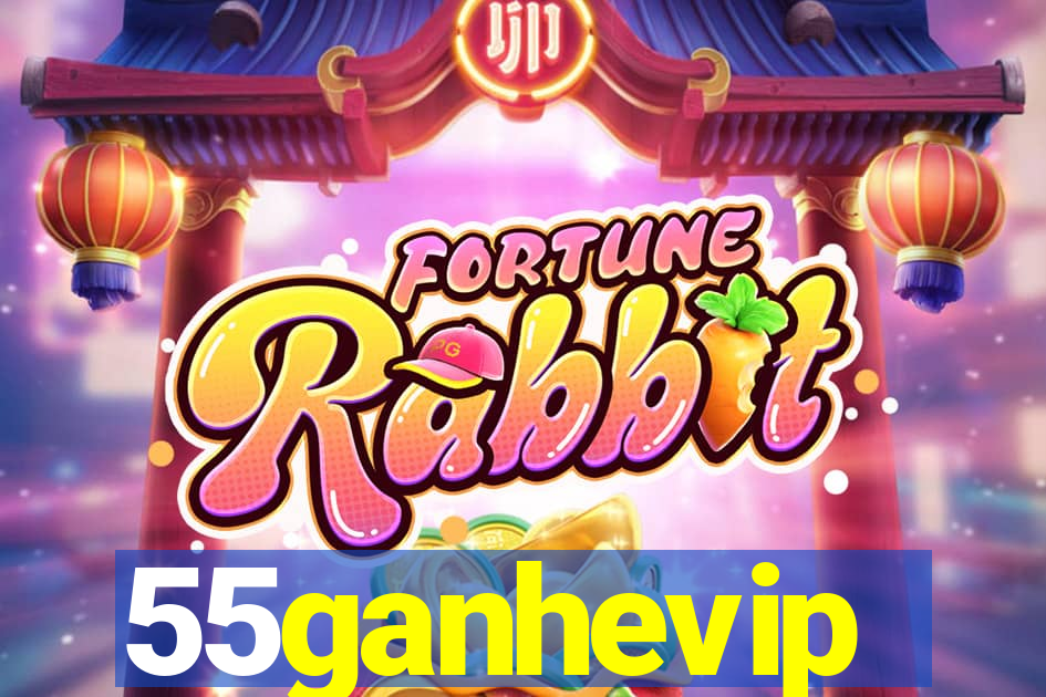 55ganhevip