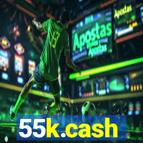 55k.cash