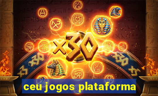 ceu jogos plataforma