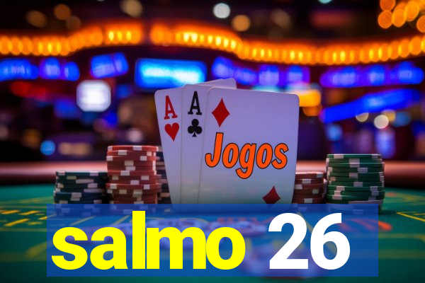 salmo 26