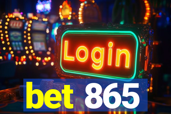 bet 865