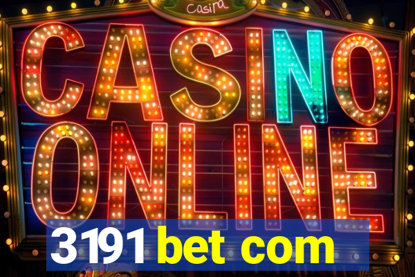 3191 bet com