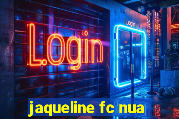 jaqueline fc nua