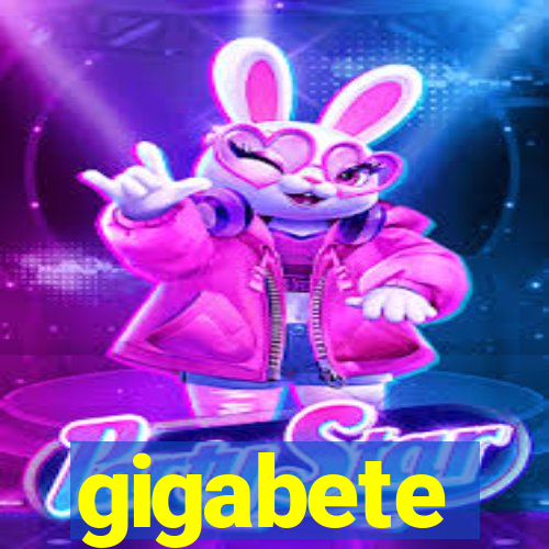 gigabete